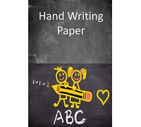 Hand Writing Paper: with lines for ABCs & 123s for kids in preschool or grade school