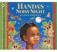 Handa's Noisy Night : Filled with nocturnal animals, this sequel to Handa's Surprise is perfect for under fives