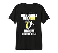 Handball and Beer Darum Bin Ich Hier Handball Player Goalkeeper Premium T-Shirt
