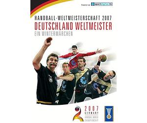 Handball WM 2007: Deutschland Weltmeister - ein Wintermärchen [DVD]