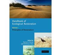 Handbook Ecological Restoration v1: Volume 1, Principles of Restoration