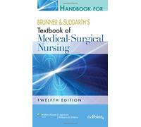 Handbook for Brunner and Suddarth's Textbook of Medical-surgical Nursing