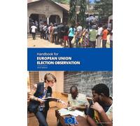 Handbook for European Union Election Observation - Third Edition