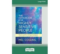 Handbook for Highly Sensitive People