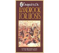 Handbook for Hosts: A Time-honored Guide to the Perfect Party