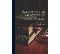 Handbook for Inspectors of Nuisances