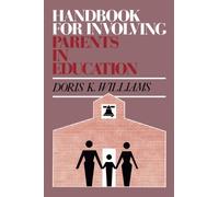 Handbook for Involving Parents in Education