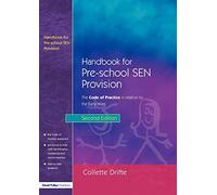 Handbook for Pre-School SEN Provision: The Code of Practice in Relation to the Early Years (Code of Practice in Realtion to the Early Years)