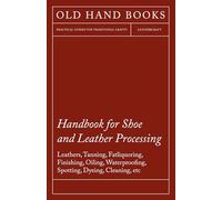 Handbook for Shoe and Leather Processing