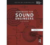 Handbook for Sound Engineers (Audio Engineering Society Presents)