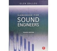 Handbook for Sound Engineers (Audio Engineering Society Presents)