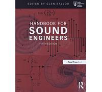 Handbook for Sound Engineers (Audio Engineering Society Presents)