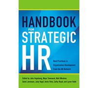 Handbook for Strategic HR – Best Practices in Organization Development from the OD Network