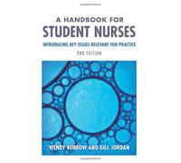 Handbook for Student Nurses 2e: Introducing Key Issues Relevant for Practice