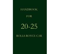Handbook for the 20-25 Rolls-Royce Car – Salzwasser Verlag