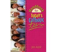 Handbook for Today's Catholic Teen