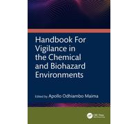 Handbook For Vigilance in the Chemical and Biohazard Environments