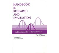 Handbook in Research and Evaluation: A Collection of Principles, Methods, and Strategies Useful in the Planning, Design, and Evaluation of Studies in Education and the Behavioral sciences
