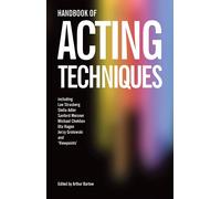 Handbook of Acting Techniques by Arthur Bartow (PB 2008)