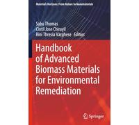 Handbook of Advanced Biomass Materials for Environmental Remediation (Materials Horizons: From Nature to Nanomaterials)