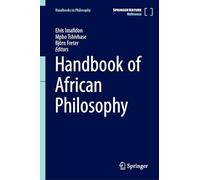 Handbook of African Philosophy (Handbooks in Philosophy)