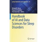 Handbook of AI and Data Sciences for Sleep Disorders (Springer Optimization and Its Applications, 216)