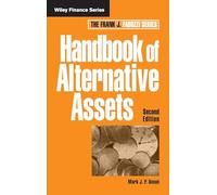Handbook of Alternative Assets (Frank J. Fabozzi Series)