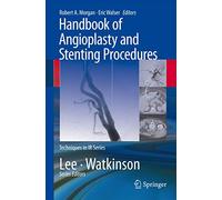 Handbook of Angioplasty and Stenting Procedures (Techniques in Interventional Radiology)