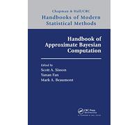 Handbook of Approximate Bayesian Computation (Chapman & Hall/CRC Handbooks of Modern Statistical Methods)