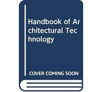 Handbook of Architectural Technology