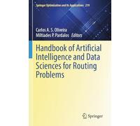 Handbook of Artificial Intelligence and Data Sciences for Routing Problems (Springer Optimization and Its Applications, 219)