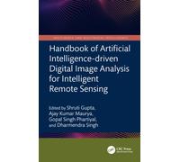Handbook of Artificial Intelligence-driven Digital Image Analysis for Intelligent Remote Sensing