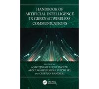 Handbook of Artificial Intelligence in Green 6G Wireless Communications