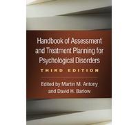 Handbook of Assessment and Treatment Planning for Psychological Disorders, Third Edition