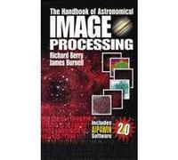 "Handbook of Astronomical Image Processing" with CD ROM, 2nd Edition, Hardcover Book by Berry & Burnell