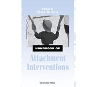 Handbook of Attachment Interventions
