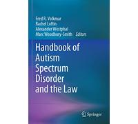 Handbook of Autism Spectrum Disorder and the Law