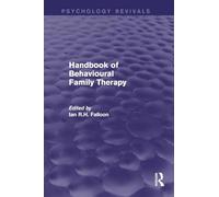 Handbook of Behavioural Family Therapy (Psychology Revivals)