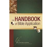 Handbook Of Bible Application, The (Life Application Reference)
