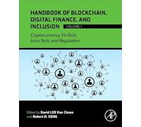 Handbook of Blockchain, Digital Finance, and Inclusion, Volume 1: Cryptocurrency, FinTech, InsurTech, and Regulation