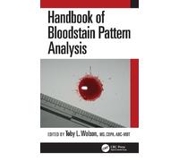 Handbook of Bloodstain Pattern Analysis