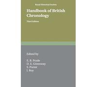 Handbook of British Chronology: 2 (Royal Historical Society Guides and Handbooks, Series Number 2)