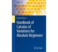 Handbook of Calculus of Variations for Absolute Beginners