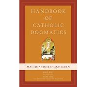 Handbook of Catholic Dogmatics 5.1