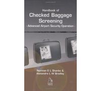 Handbook of Checked Baggage Screening: Advanced Airport Security Operation