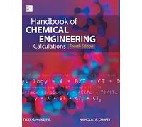 Handbook of Chemical Engineering Calculations, Fourth Edition