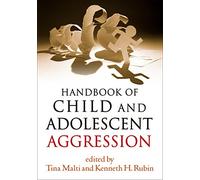Handbook of Child and Adolescent Aggression