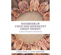 Handbook of Child and Adolescent Group Therapy: A Practitioner’s Reference