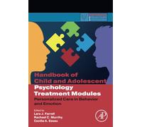 Handbook of Child and Adolescent Psychology Treatment Modules: Personalized Care in Behavior and Emotion (Practical Resources for the Mental Health Professional)