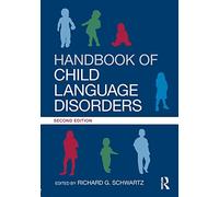 Handbook of Child Language Disorders: 2nd Edition